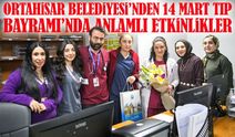 Ortahisar Belediyesi’nden 14 Mart Tıp Bayramı’nda Anlamlı Etkinlikler