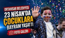 Ortahisar Belediyesi 23 Nisan’da çocuklara unutulmaz bir gün yaşattı