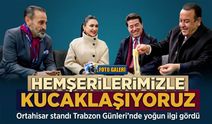Ortahisar standı Trabzon Günleri’nde ilgi odağı oldu