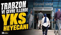 Trabzon ve Çevre İllerde YKS Heyecanı: Binlerce Aday TYT’de Ter Döktü