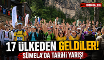 Ultra Sümela Maratonu'nda Rekor İlgi: 17 Ülkeden 647 Sporcu Trabzon'da Buluştu
