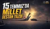 15 Temmuz Demokrasi ve Millî Birlik Günü’nde Millî İrade Vurgusu