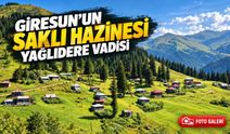 Giresun’un Saklı Hazinesi Yağlıdere Vadisi