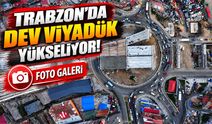 Trabzon'da Dev Proje Şekilleniyor! Değirmendere Viyadüğü Son Hâlini Almaya Başladı