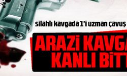 ARAZİ KAVGASI KANLI BİTTİ