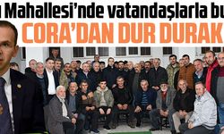 CORA’DAN DUR DURAK YOK