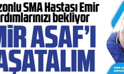 EMİR ASAF’I YAŞATALIM