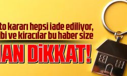 EV SAHİBİ VE KİRACILAR AMAN DİKKAT! 