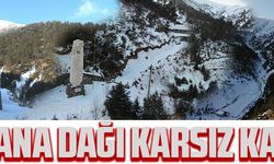 ZİGANA DAĞI KARSIZ KALDI