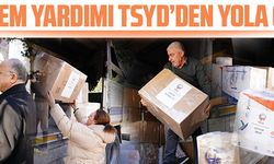 DEPREM YARDIMI TSYD’DEN YOLA ÇIKTI