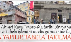 “SIVA YAPILIP, TABELA TAKILMASIN”