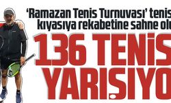 136 TENİSÇİ YARIŞIYOR