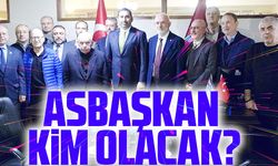 ASBAŞKAN KİM OLACAK?