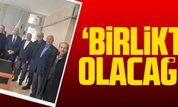 ‘BİRLİKTE OLACAĞIZ’