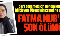 FATMA NUR’UN ŞOK ÖLÜMÜ!