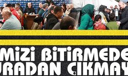 İŞİMİZİ BİTİRMEDEN BURADAN ÇIKMAYIZ