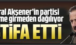 İYİ PARTİLİ AĞIRALİOĞLU PARTİSİNDEN İSTİFA ETTİ