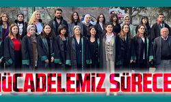 ‘MÜCADELEMİZ SÜRECEK’