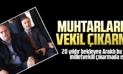 MUHTARLARDAN VEKİL ÇIKARMASI