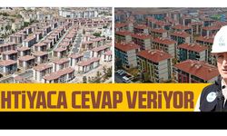 TOKİ İHTİYACA CEVAP VERİYOR