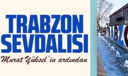 TRABZON SEVDALISI