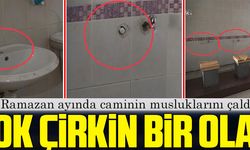 SAMSUN'DA CAMİNİN MUSLUKLARINI ÇALDILAR