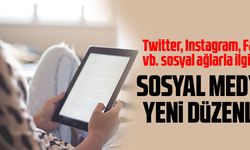 SOSYAL MEDYAYA YENİ DÜZEN