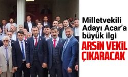 Milletvekili Adayı Oktay Acar’a büyük ilgi