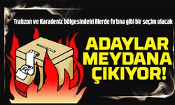 Adaylar meydana çıkıyor!