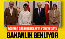 Ataman ailesi Başkent’in yolunu tuttu