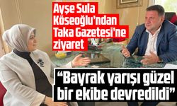 Ayşe Sula Köseoğlu, Taka Gazetesi’ni ziyaret etti