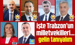 Trabzon milletvekilleri netleşti