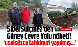 Sibel Suiçmez Güney Çevre Yolu'ndaki sorunu açıkladı!