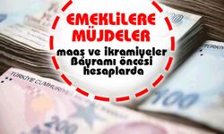 Emeklilerin maaş ve ikramiyeleri Kurban Bayramı öncesi yatırılacak