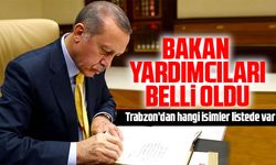 Bakan yardımcıları belli oldu! 