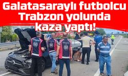 Galatasaraylı futbolcu Barış Alper Yılmaz Trabzon yolunda kaza yaptı!