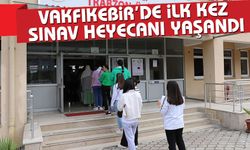 Vakfıkebir’de ilk kez sınav heyecanı yaşandı