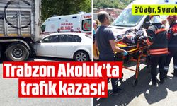 Trabzon Akoluk’ta trafik kazası!