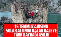 15 Temmuz anısına kaleye Türk bayrağı asıldı