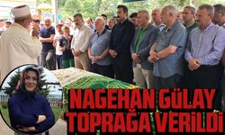 Nagehan Gülay toprağa verildi