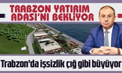 Trabzon'da işsizlik çığ gibi büyüyor