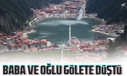 Uzungöl’de Baba Ve Oğlu Gölete Düştü