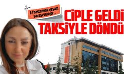 Ciple Geldi Taksiyle Döndü