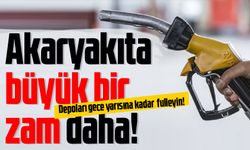 Akaryakıta büyük bir zam daha!!