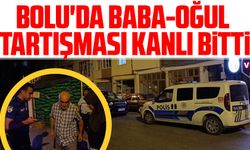 Bolu'da Baba-Oğul Tartışması Kanlı Bitti