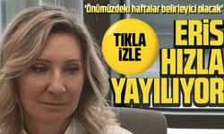 Eris hızla yayılıyor