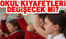 Okul kıyafetleri değişecek mi?