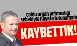 Orhan Çavuşoğlu hayatını kaybetti