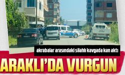 Trabzon'da akrabalar arasındaki silahlı kavgada kan aktı