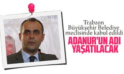 Ahmet Adanur’un adı yaşatılacak